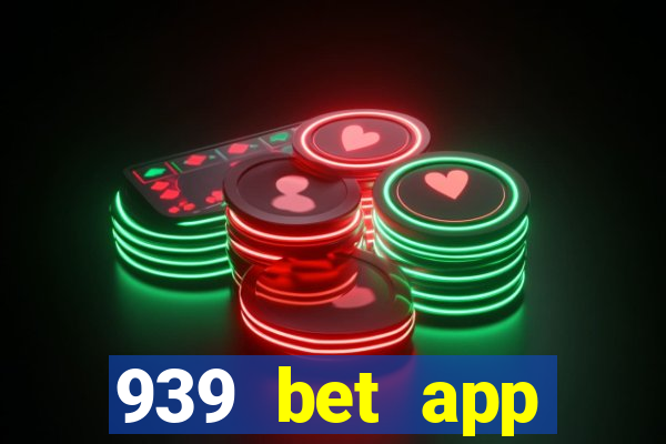 939 bet app download apk